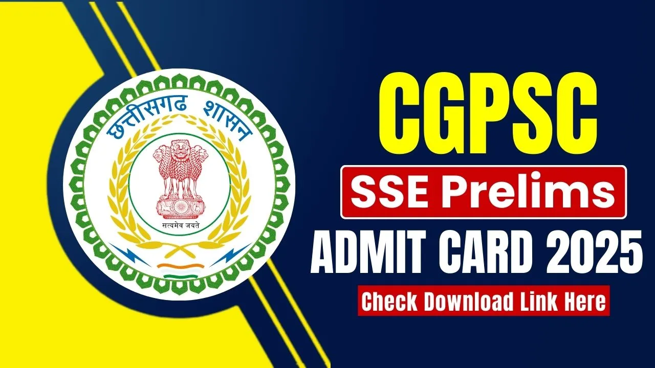 CGPSC SSE Prelims Admit Card 2025