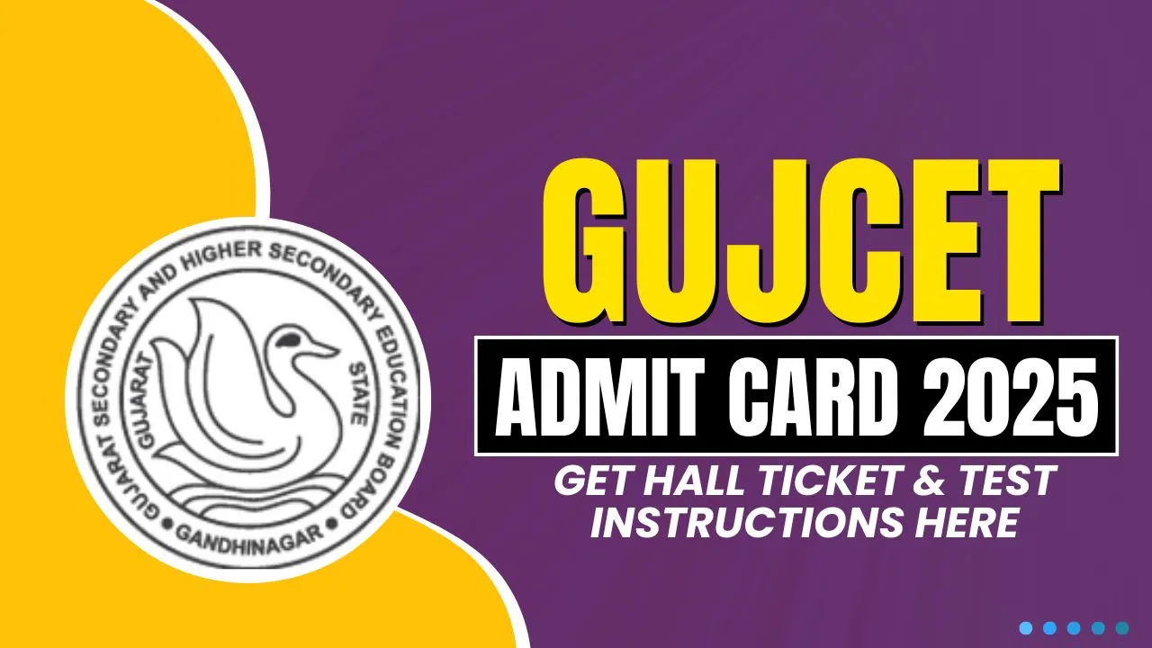 GUJCET Admit Card 2025