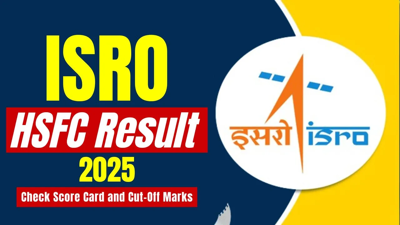 ISRO HSFC Result 2025