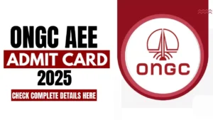 ONGC AEE Admit Card 2025