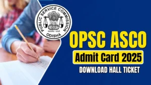 OPSC ASCO Admit Card 2025