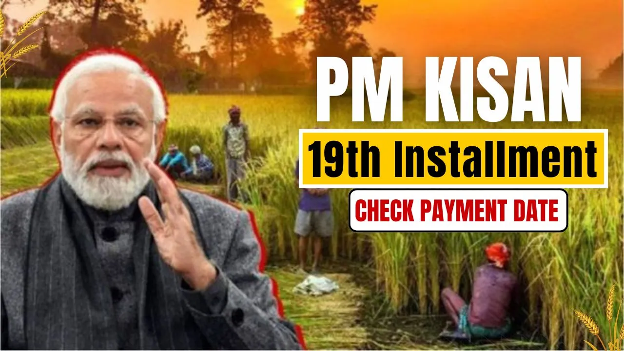 PM Kisan 19th Installment 2025