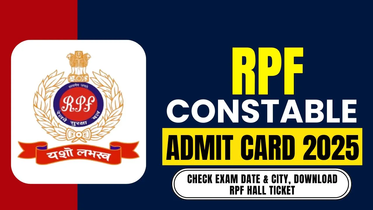 RPF Constable Admit Card 2025