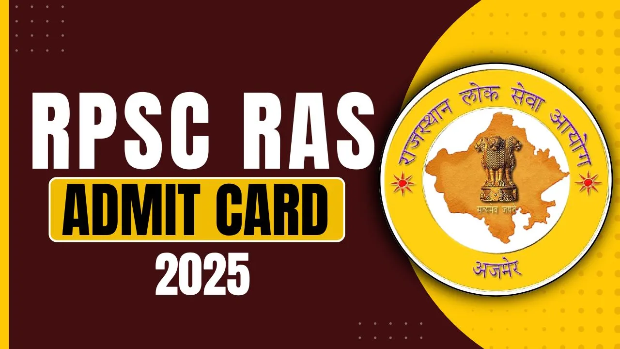 RPSC RAS Admit Card 2025