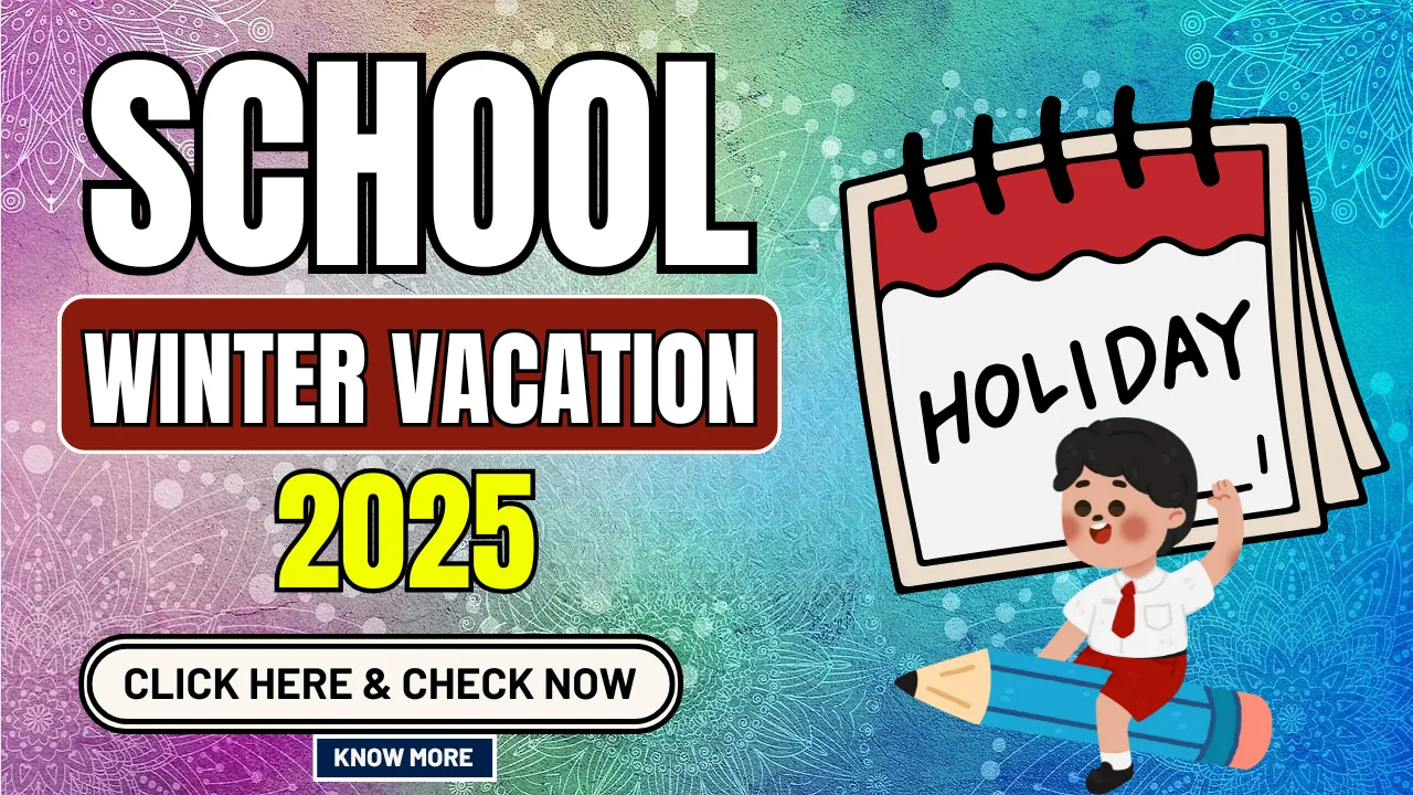 School Winter Vacation 2025