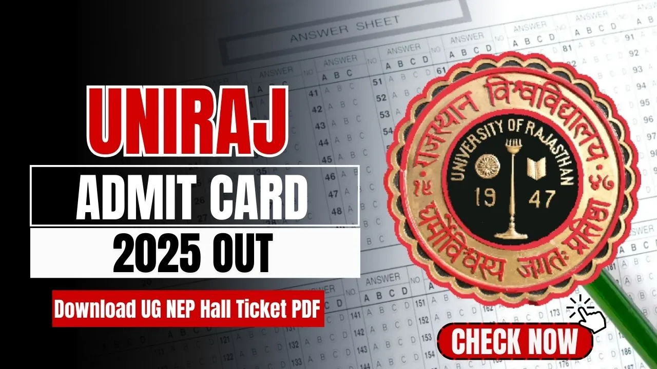 UNIRAJ Admit Card 2025